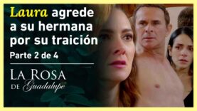 Laura encuentra a su esposo con su hermana